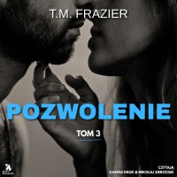 Pozwolenie - T.M. Frazier - audiobook