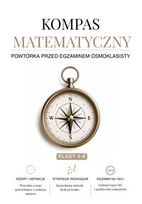 Kompas Matematyczny powtórka przed egzaminem ósmoklasisty - Damian Winkler - ebook