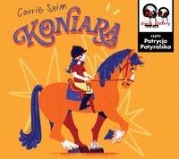 Koniara - Carrie Seim - audiobook