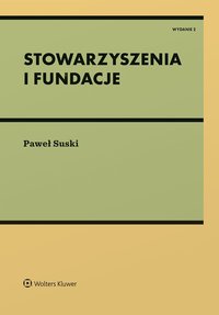 Stowarzyszenia i fundacje - Paweł Suski - ebook