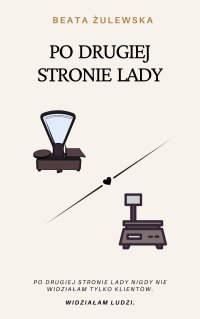 Po drugiej stronie lady - Beata Żulewska - ebook