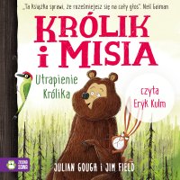 Utrapienie Królika. Królik i Misia - Julian Gough - audiobook