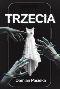 Trzecia - Damian Pasieka - ebook