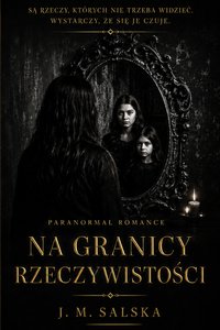 Na granicy rzeczywistości - J. M. Salska - ebook