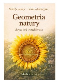 Geometria Natury. Tom 2. Ukryty kod Wrzechświata - Mati Luna - ebook