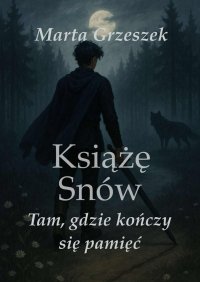 Książę Snów - Marta Grzeszek - ebook