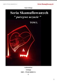 Seria Skamuflowanych Tom 1 "parszywe uczucie" - Anna Arslonga - ebook