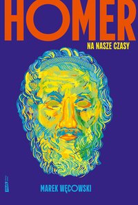 Homer na nasze czasy - Marek Węcowski - ebook