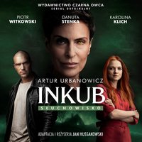 Inkub. Słuchowisko - Artur Urbanowicz - audiobook