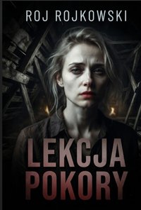 Lekcja pokory - Roj Rojkowski - ebook