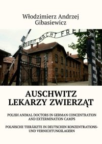 AUSCHWITZ - Włodzimierz Gibasiewicz - ebook