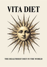 Vita Diet: The Healthiest Diet in the World - Tony Meret - ebook
