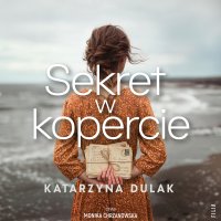 Sekret w kopercie - Katarzyna Dulak - audiobook