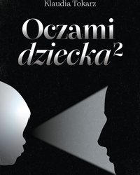 E- book "Oczami dziecka 2" - Klaudia Tokarz - Laska - ebook
