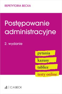 Postępowanie administracyjne. Pytania. Kazusy. Tablice. Testy online - Lucyna Wyciszkiewicz-Pardej - ebook