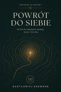 Powrót do siebie - Bartłomiej Skowron - ebook