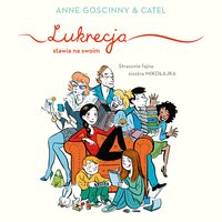 Lukrecja stawia na swoim - Anne Goscinny - audiobook