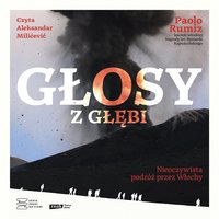 Głosy z głębi. Nieoczywista podróż przez Włochy - Paolo Rumiz - audiobook