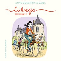 Lukrecja poza zasięgiem - Anne Goscinny - audiobook