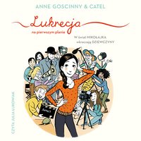 Lukrecja na pierwszym planie - Anne Goscinny - audiobook