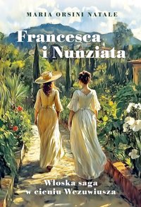 Francesca i Nunziata - Maria Orsini Natale - ebook