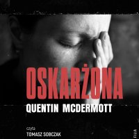 Oskarżona - Quentin McDermott - audiobook