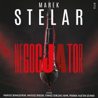 Negocjator - Marek Stelar - audiobook