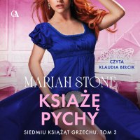 Książę Pychy. Tom 3 - Mariah Stone - audiobook