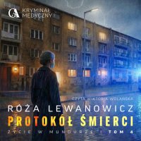 Protokół śmierci - Róża Lewanowicz - audiobook