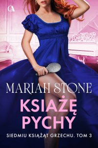 Książę Pychy. Tom 3 - Mariah Stone - ebook