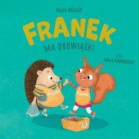 Jeżyk Franek. Franek ma obowiązki - Kasia Keller - audiobook