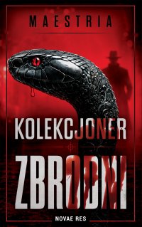 Kolekcjoner zbrodni - MAESTRIA - ebook