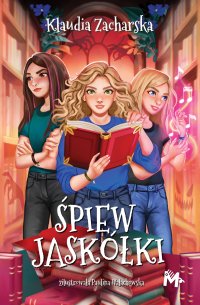 Śpiew jaskółki - Klaudia Zacharska - ebook