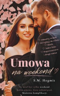 Umowa na weekend - S.M. Hegmit - ebook