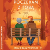 Poczekam z tobą - Jakub Bączykowski - audiobook