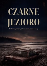 Czarne jezioro - Krzysztof J. - ebook