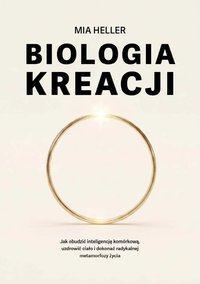 Biologia Kreacji – Mia Heller - MIA HELLER - ebook