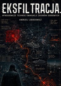 Eksfiltracja - Andrzej Lebiedowicz - ebook