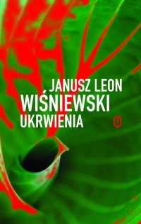 Ukrwienia - Janusz Leon Wiśniewski - ebook