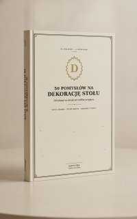 50 pomysłów na dekorację stołu na ważne okazje - J.F. - ebook