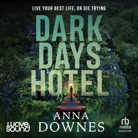 Dark Days Hotel - Anna Downes - audiobook