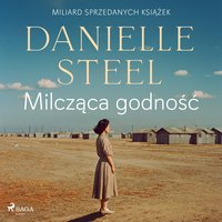 Milcząca godność - Danielle Steel - audiobook