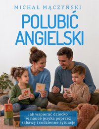Polubic angielski - Michał Mączyński - ebook