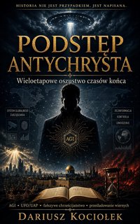Podstęp Antychrysta - Dariusz Kociołek - ebook