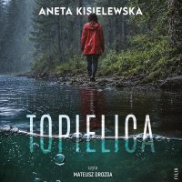 Topielica - Aneta Kisielewska - audiobook