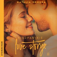 Hiszpańskie love story - Natalia Sońska - audiobook