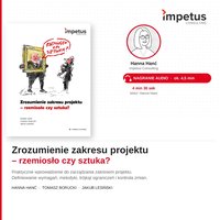 Zrozumienie zakresu projektu - rzemiosło czy sztuka? - Hanna Hanć - audiobook