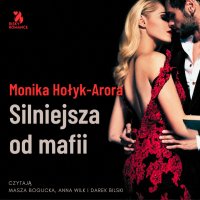 Silniejsza od mafii - Monika Hołyk-Arora - audiobook
