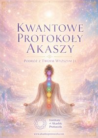 Kwantowe Protokoły Akaszy - Podróż z Twoim Wyższym Ja - D. Hodura - ebook