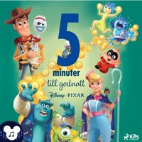 Fem minuter till godnatt â€“ Disney/Pixar â€“ Med ljud och musik! - Disney - audiobook